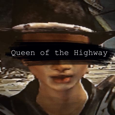 Queen of the Highway